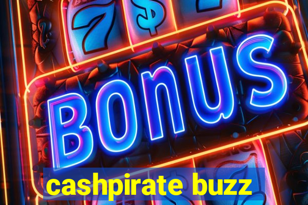 cashpirate buzz